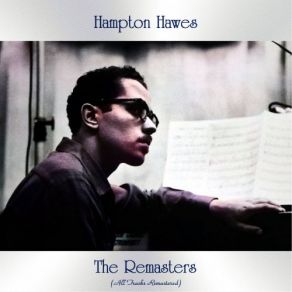 Download track I Love You (Remastered 2015) Hampton Hawes