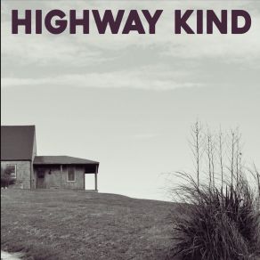 Download track Glory And Lies The Highway Kind