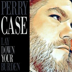 Download track Got Nobody But The Lord By My Side Perry Case