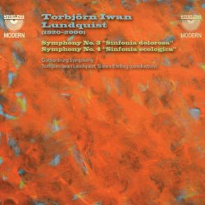 Download track Symphony No. 4, Sinfonia Ecologica Sixten Ehrling, Torbjörn Iwan Lundquist