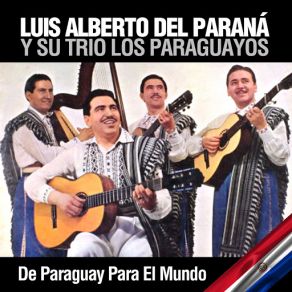 Download track Prenda Querida Los Paraguayos, Su Trío, Luis Alberto Del Paraná