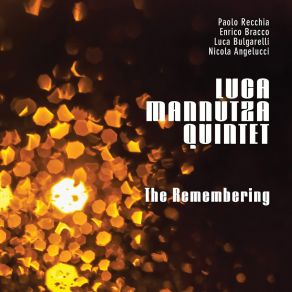 Download track Silent Prayer Luca Mannutza Quintet