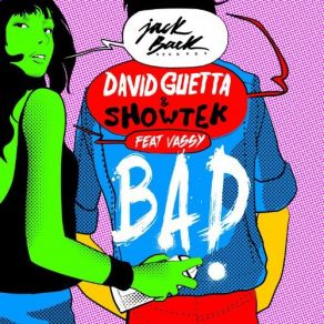 Download track Bad [Radio Edit] David Guetta, ShowtekVassy