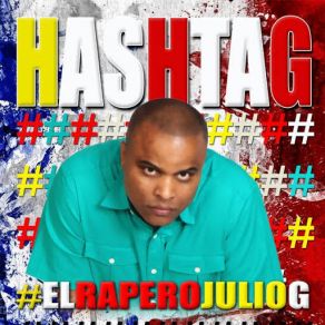 Download track Hashtag El Rapero Julio G