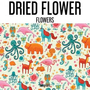 Download track Provincial Dried Flower