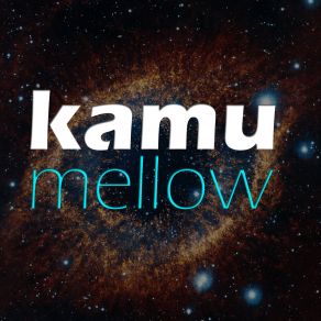 Download track Mellow KaMu