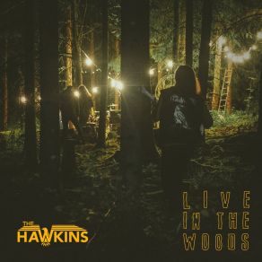 Download track Libertine (Live In The Woods) HawkinsThe _ Woods