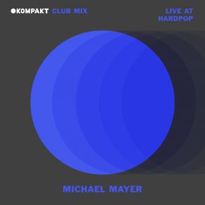 Download track The Nautilus (Michael Mayer Remix) Michael MayerBluch