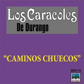 Download track Un Puño De Tierra Los Caracoles De Durango