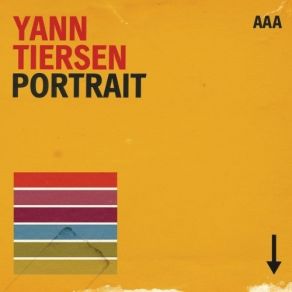Download track 23 - Comptine D'Un Autre Été (L'Après-Midi) (Portrait Version) Yann Tiersen