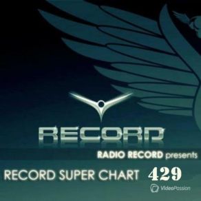 Download track RECORD SUPERCHART 429 Radio Record