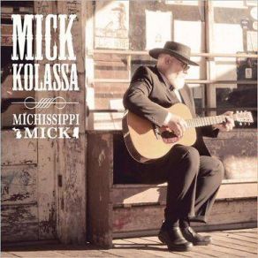 Download track Baby's Got Another Lover Mick Kolassa