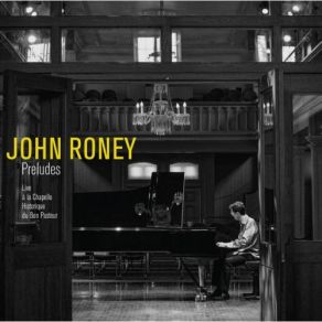 Download track 3 Preludes: No. 2, Andante Con Moto E Poco Rubato (Live) John Roney