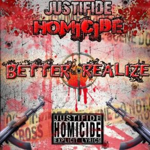 Download track What It Is Justifide Homicide
