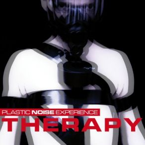 Download track Therapy Plastic Noise Experience