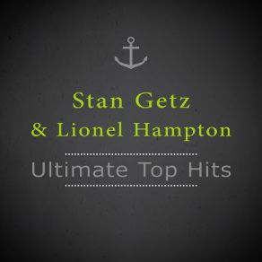 Download track Smiles Lionel Hampton, Stan Getz