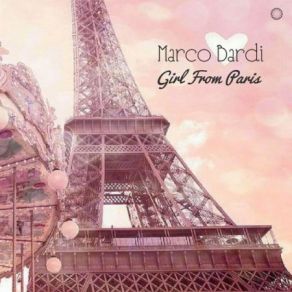 Download track Girl From Paris (Extended Instrumental Romantique Mix) Marco Bardi
