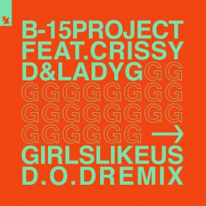 Download track Girls Like Us (D. O. D Remix) Lady G.D. O. D.