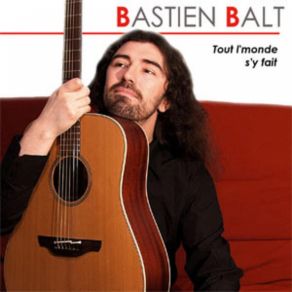 Download track Mon Univers Bastien Balt