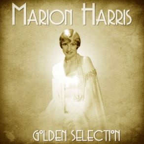 Download track I Ain't Got Nobody (Remastered) Marion Harris