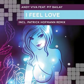 Download track I Feel Love Pit Bailay, Andy Viva