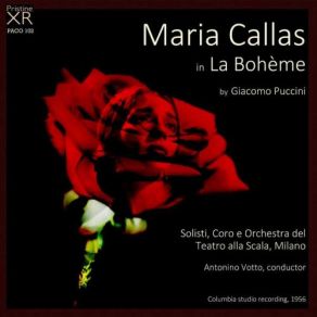 Download track PUCCINI La Bohème - Act 1 - Che Gelida Manina! Di Stefano, Giacomo Puccini, Votto, Callas, La Scala