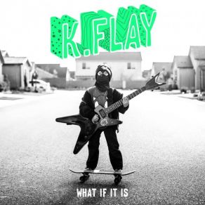 Download track So What K. Flay