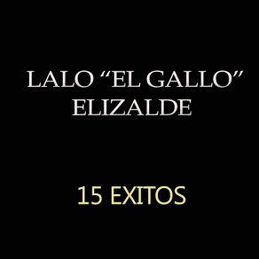 Download track Sufriendo Y Penando Lalo El Gallo Elizalde