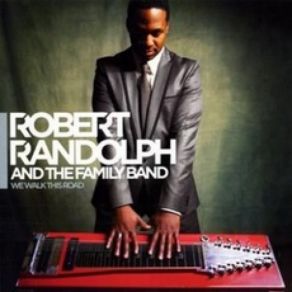 Download track Don't Change Robert Randolph & The Family Band