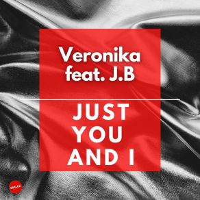 Download track Just You And I J. B.