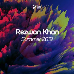 Download track Summer 2019 (Original Mix) Rezwan Khan