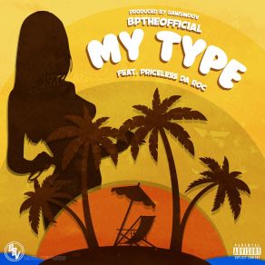 Download track My Type Bptheofficial