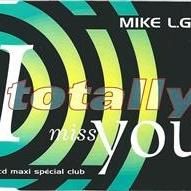 Download track I Totally Miss You (Long Version) Mike L. G