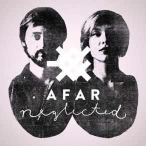Download track Neglected Afar