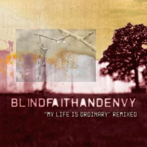 Download track My Life Is Ordinary (SyblingQ Remix) Blind Faith And Envy