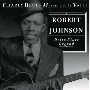 Download track Preachin Blues Robert Johnson