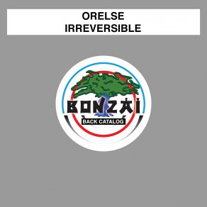 Download track Irreversible (Original Mix) Orelse