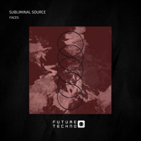 Download track Faces (Original Mix) Subliminal Source