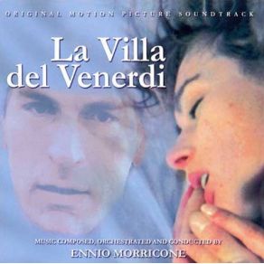 Download track La Villa Del Venerdi Ennio Morricone