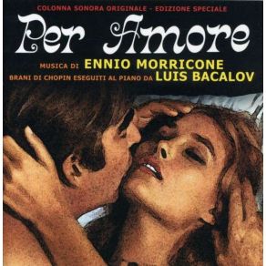 Download track Per Amore Ennio Morricone