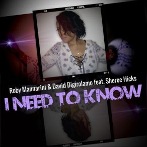 Download track I Need To Know (Radio Edit) Roby MannariniSheree Hicks