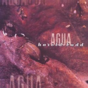 Download track Agua Harold Budd