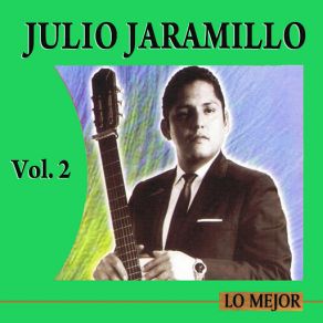 Download track Llora Corazón Julio Jaramillo