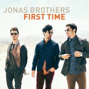 Download track First Time Jonas Brothers