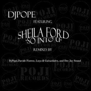 Download track So Into U (Soul Of Baltimore Reprise) Sheila Ford, DjPope