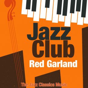 Download track When Your Lover Has Gone (Remastered) Red Garland