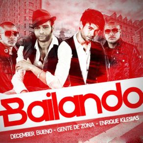 Download track Bailando (Descemer Bueno & Gente De Zona) Descemer Bueno, Gente De Zona, Enrique Iglesias