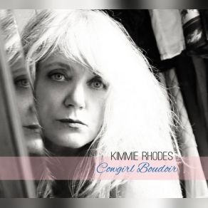 Download track Trouble Is Kimmie Rhodes