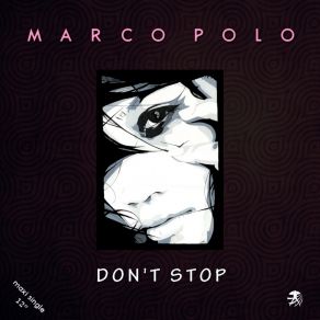 Download track Don't Stop (Instrumental Extended Summer Mix) Marco Polo