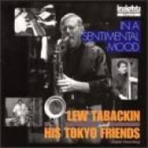 Download track In A Sentimental Mood Lew Tabackin, His Tokyo Friends